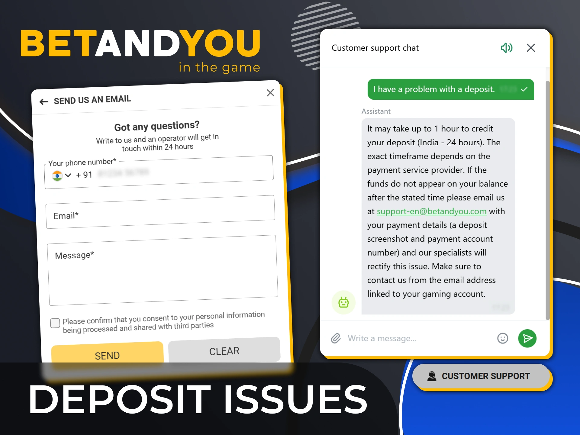 Contact BetAndYou customer support for help with deposit issues.
