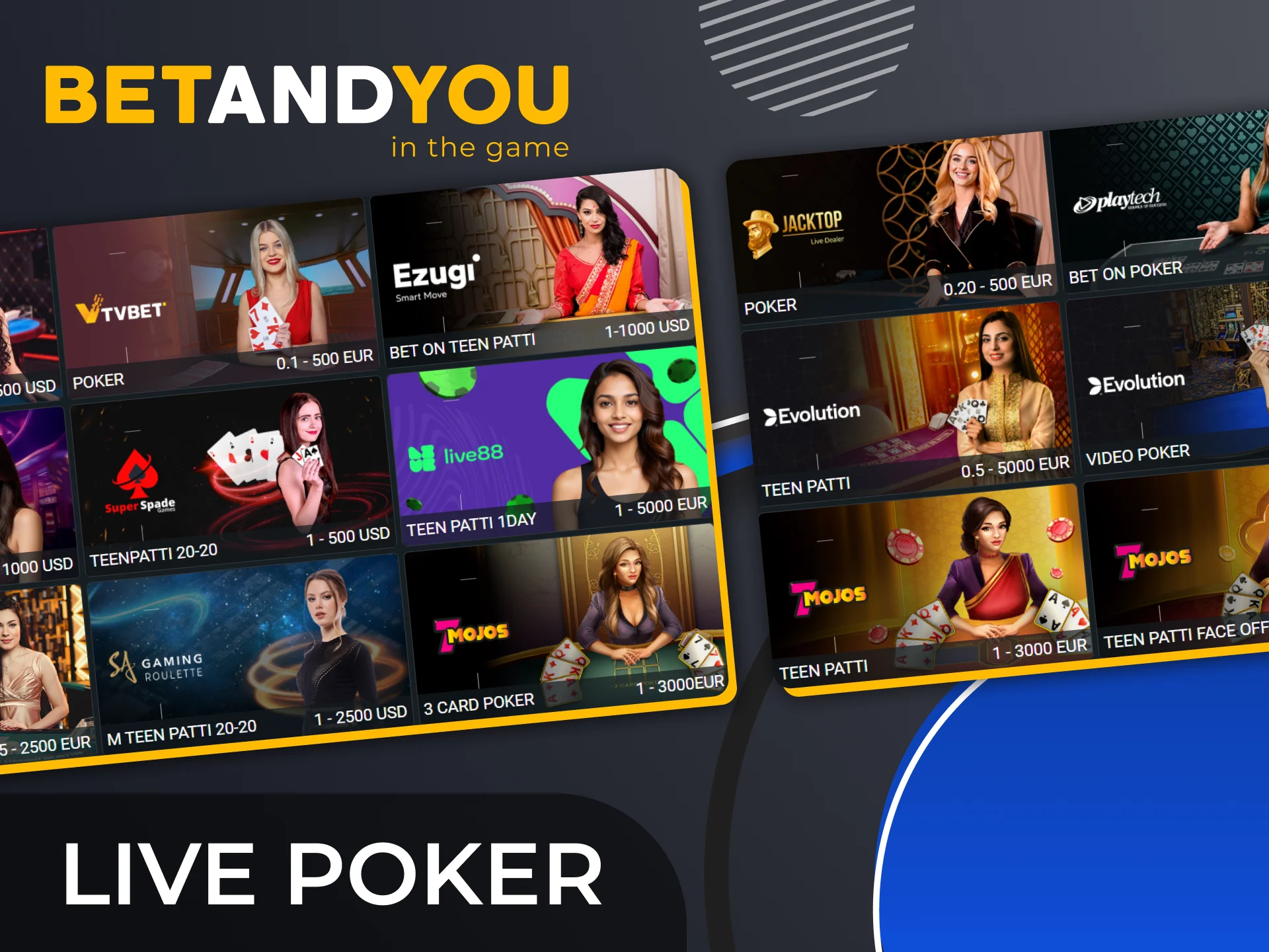 Visit BetAndYou and choose your favorite game in the Live Poker section.