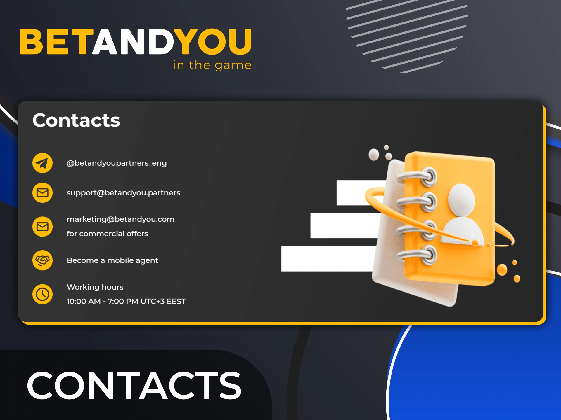Easily contact the BetAndYou partner support team for assistance.